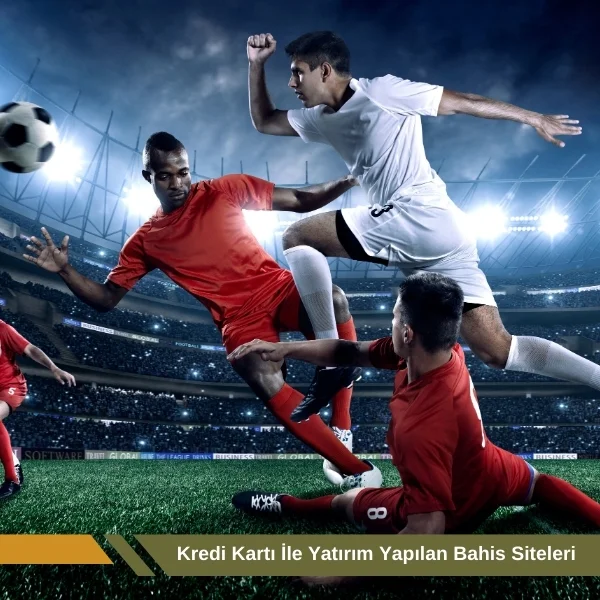 Kredi Kartı ile Yatırım Yapılan Bahis Siteleri
